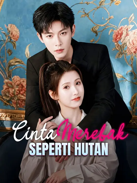 Poster Cinta Merebak Seperti Hutan