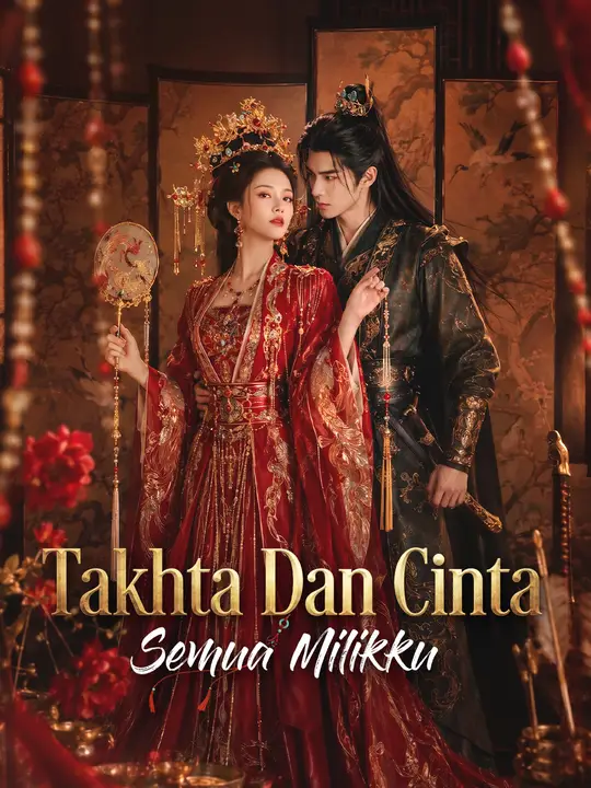 Poster Takhta Dan Cinta Semua Milikku