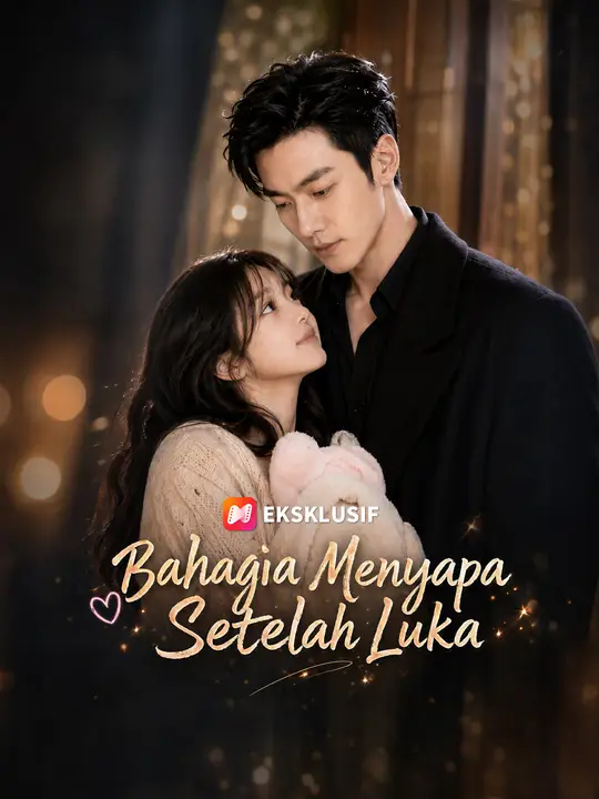 Poster Bahagia Menyapa Setelah Luka