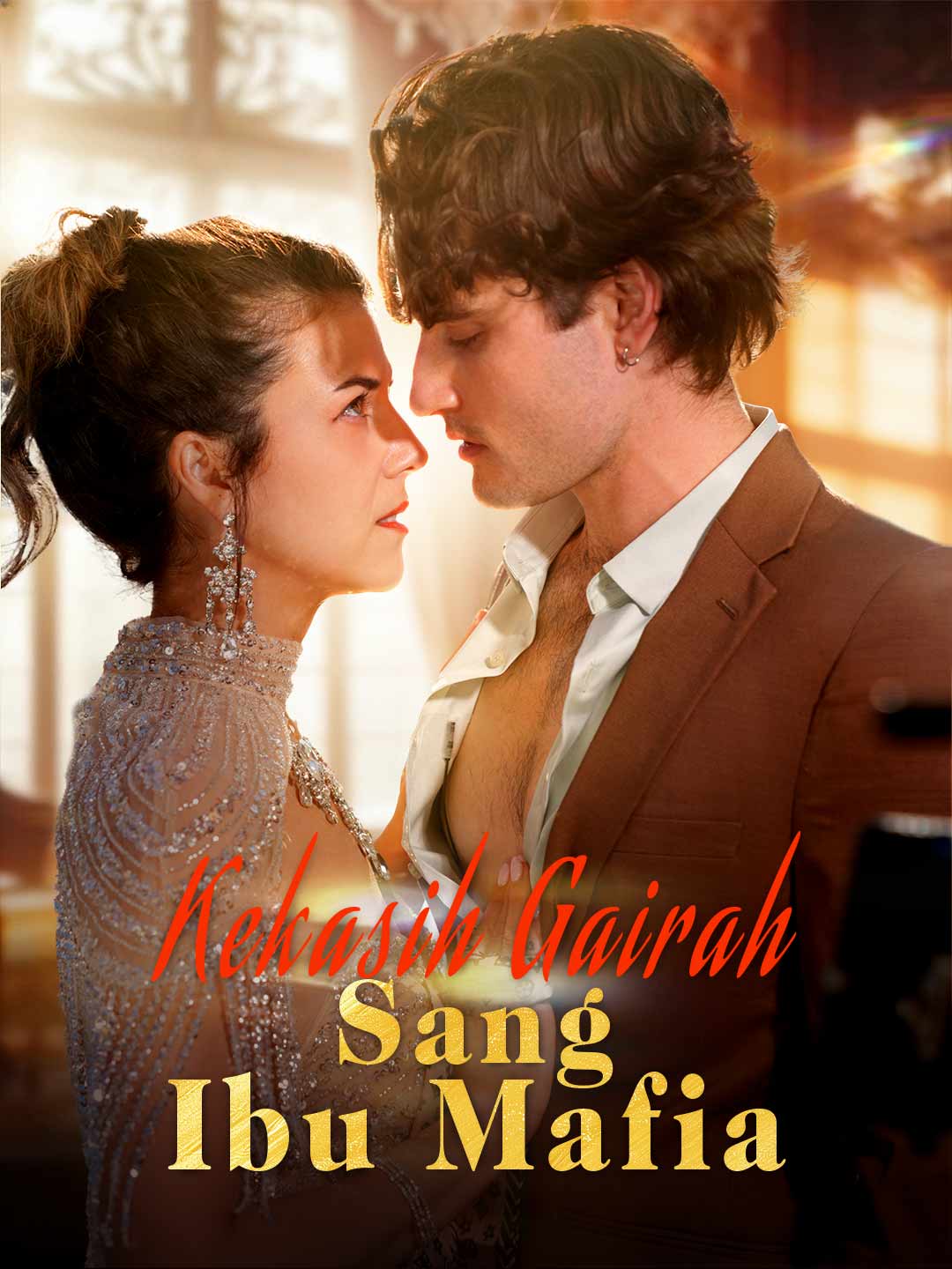 Poster Kekasih Gairah Sang Ibu Mafia