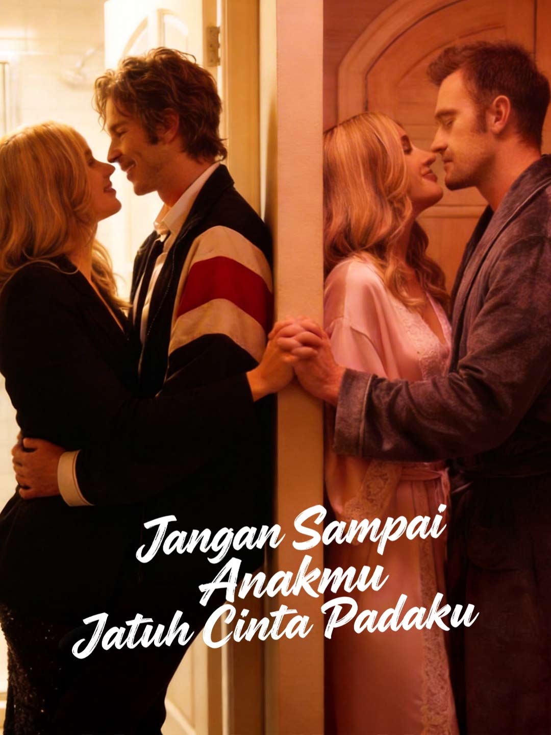 Poster Jangan Sampai Anakmu Jatuh Cinta Padaku