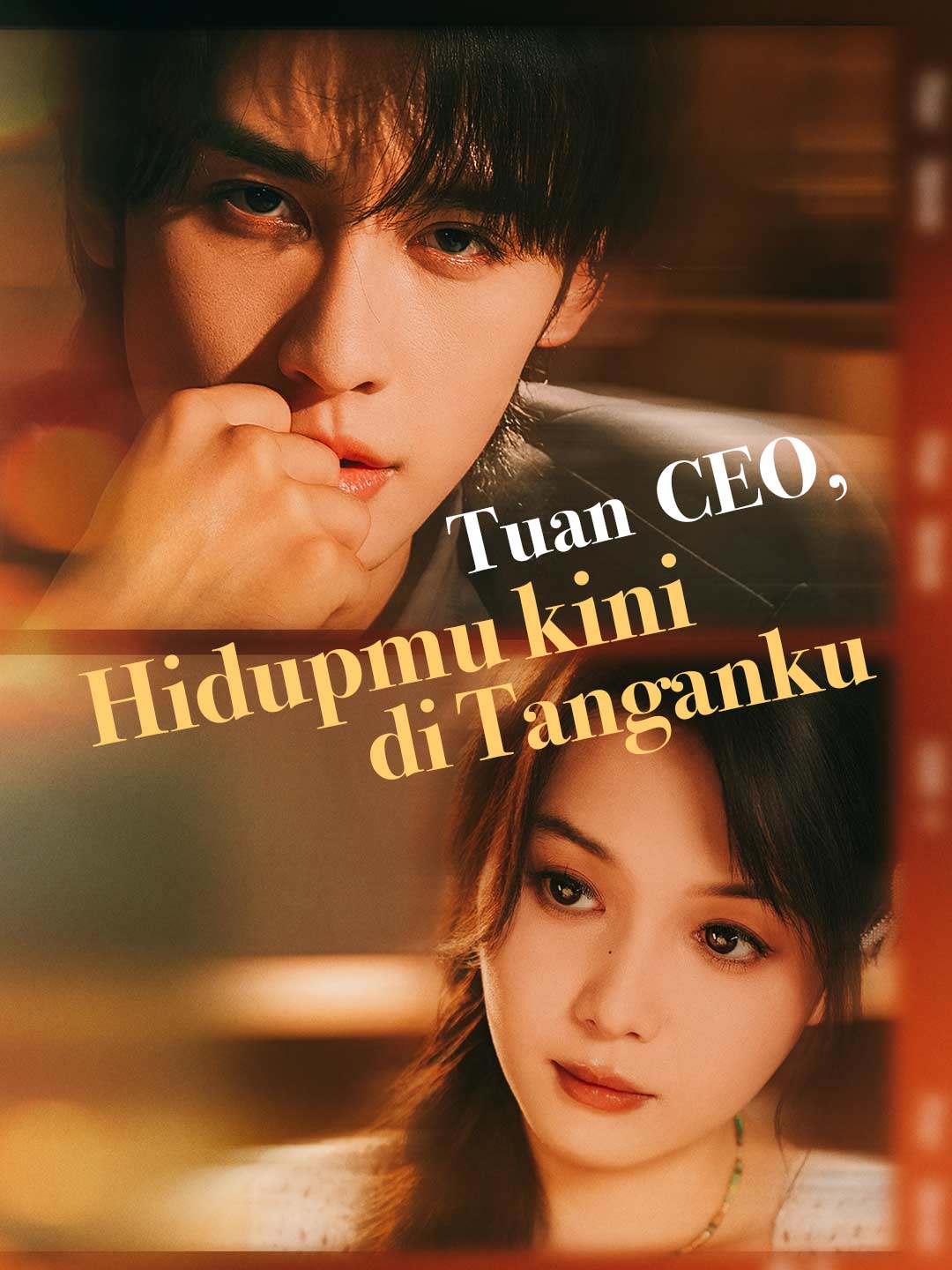 Poster Tuan CEO, Hidupmu Kini di Tanganku