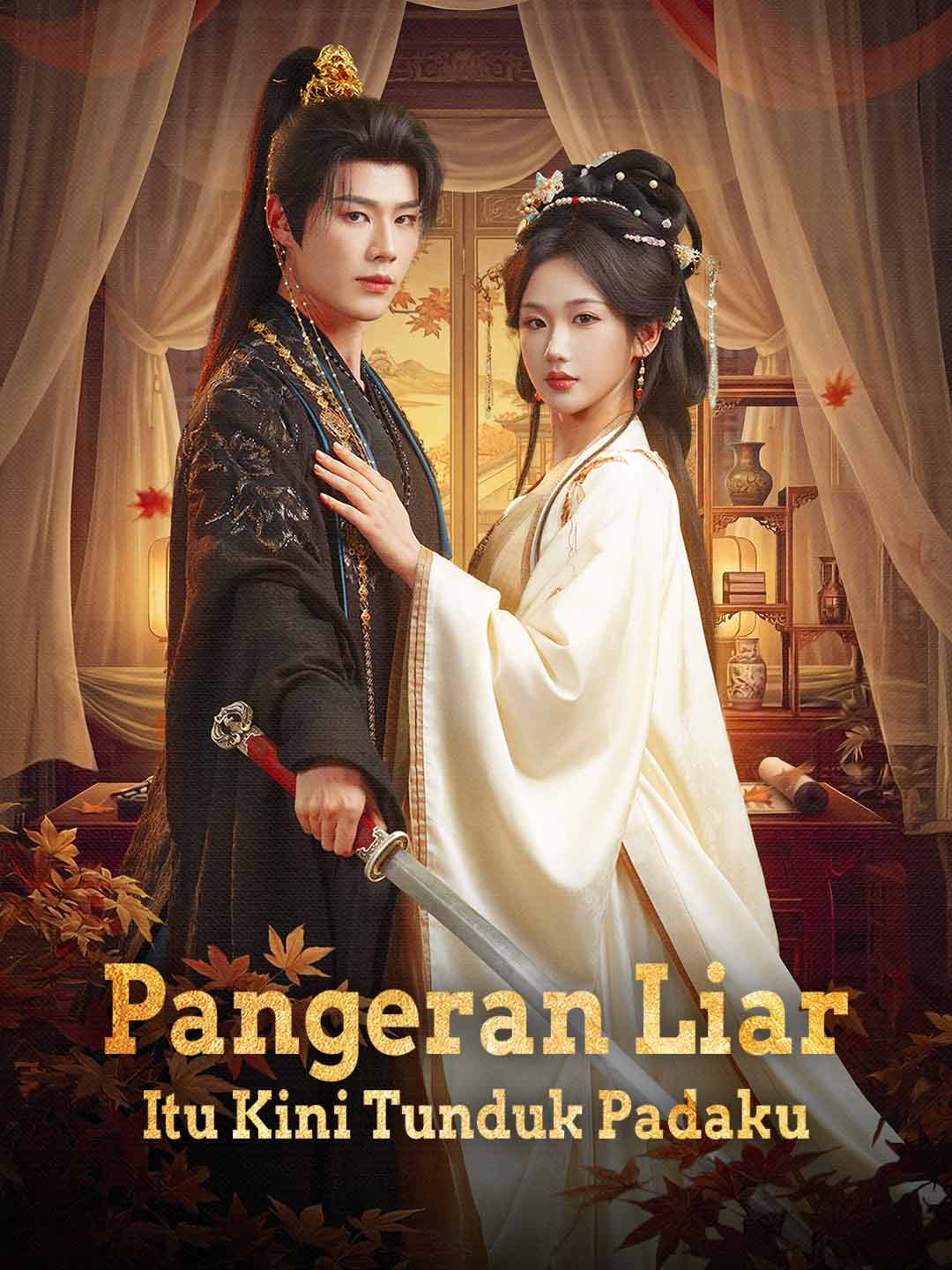 Poster Pangeran Liar Itu Kini Tunduk Padaku