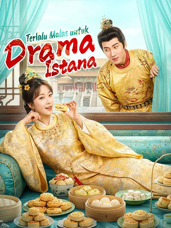 Poster Terlalu Malas untuk Drama Istana(Sulih Suara)