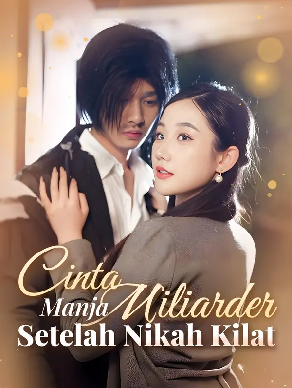 Poster Cinta Manja Miliarder Setelah Nikah Kilat(Sulih Suara)