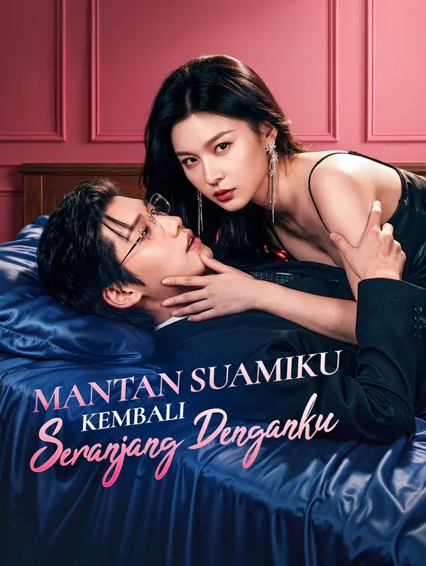 Poster Mantan Suamiku Kembali Seranjang Denganku