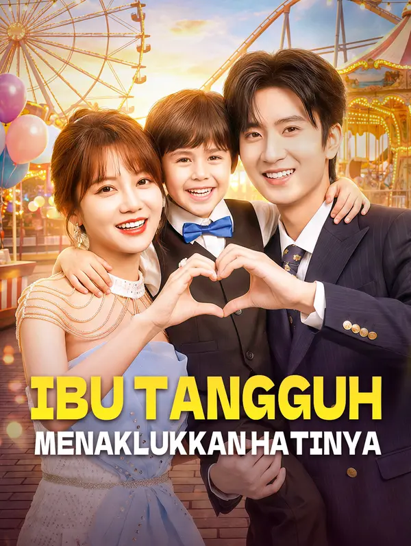 Poster Ibu Tangguh Menaklukkan Hatinya