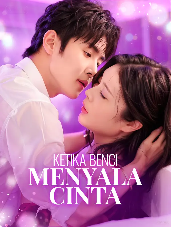 Poster Ketika Benci Menyala Cinta(Sulih Suara)