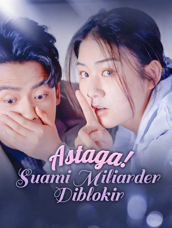 Poster Astaga! Suami Miliarder Diblokir(Sulih Suara)