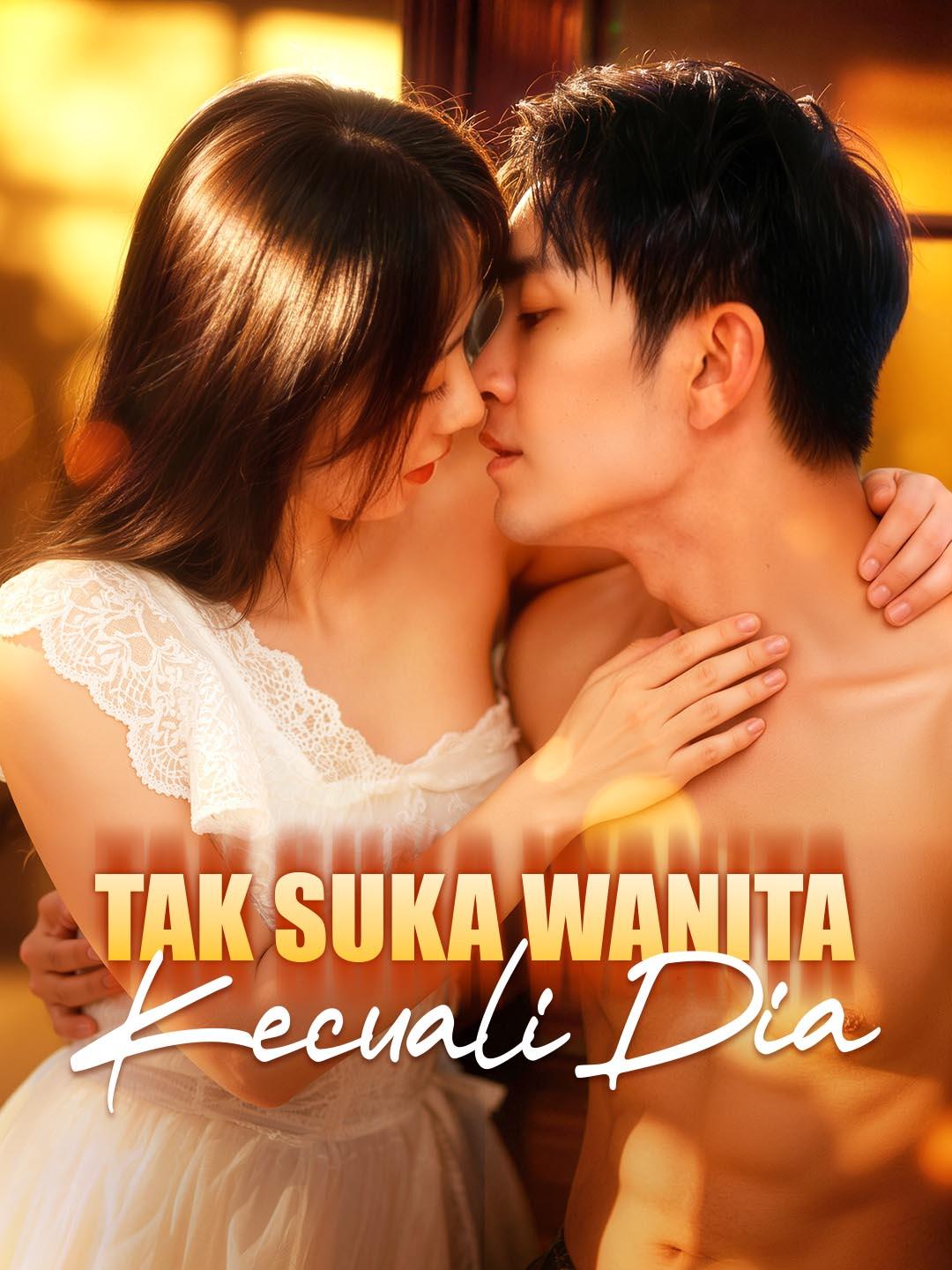 Poster Tak Suka Wanita, Kecuali Dia
