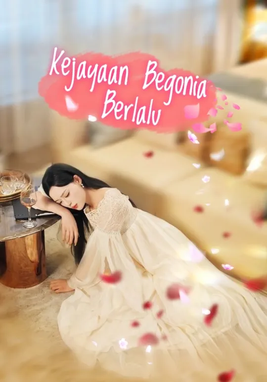 Poster Kejayaan Begonia Berlalu