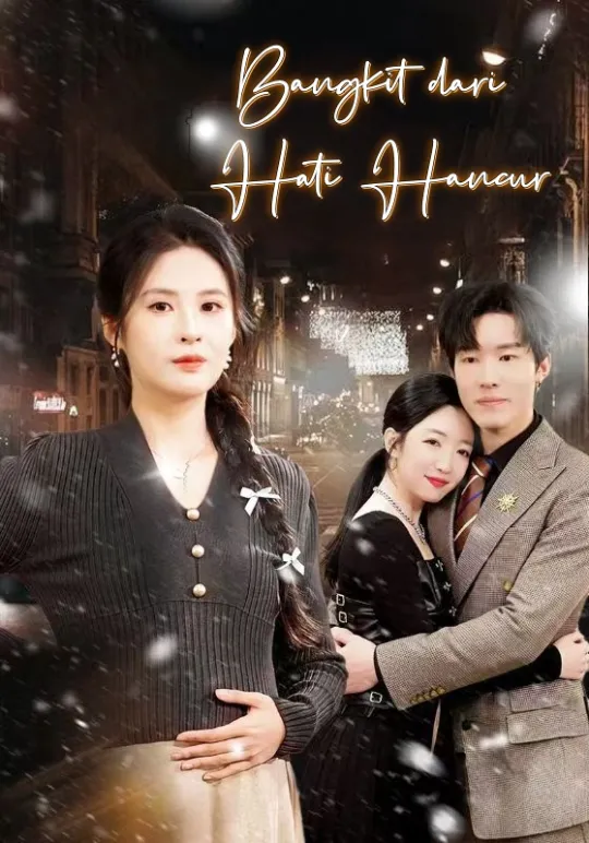 Poster Bangkit dari Hati Hancur