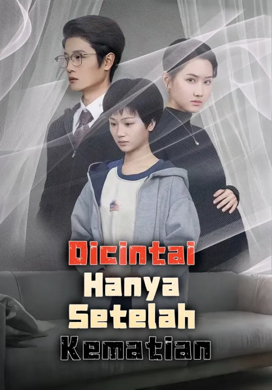Poster Dicintai Hanya Setelah Kematian