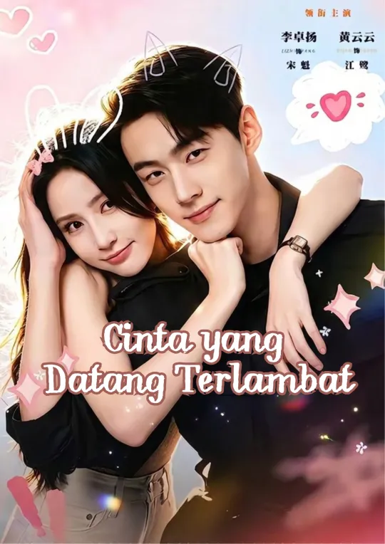 Poster Cinta yang Datang Terlambat